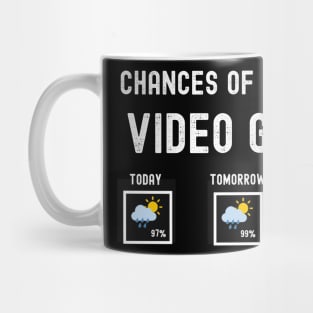 Funny Video Games Weather Forecast Sarcastic Prediction of Endless Chances of Playing Video Gaming Mug